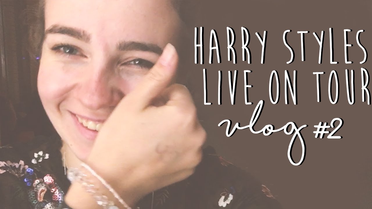 HARRY STYLES LIVE ON TOUR VLOG - Amber Roseanna