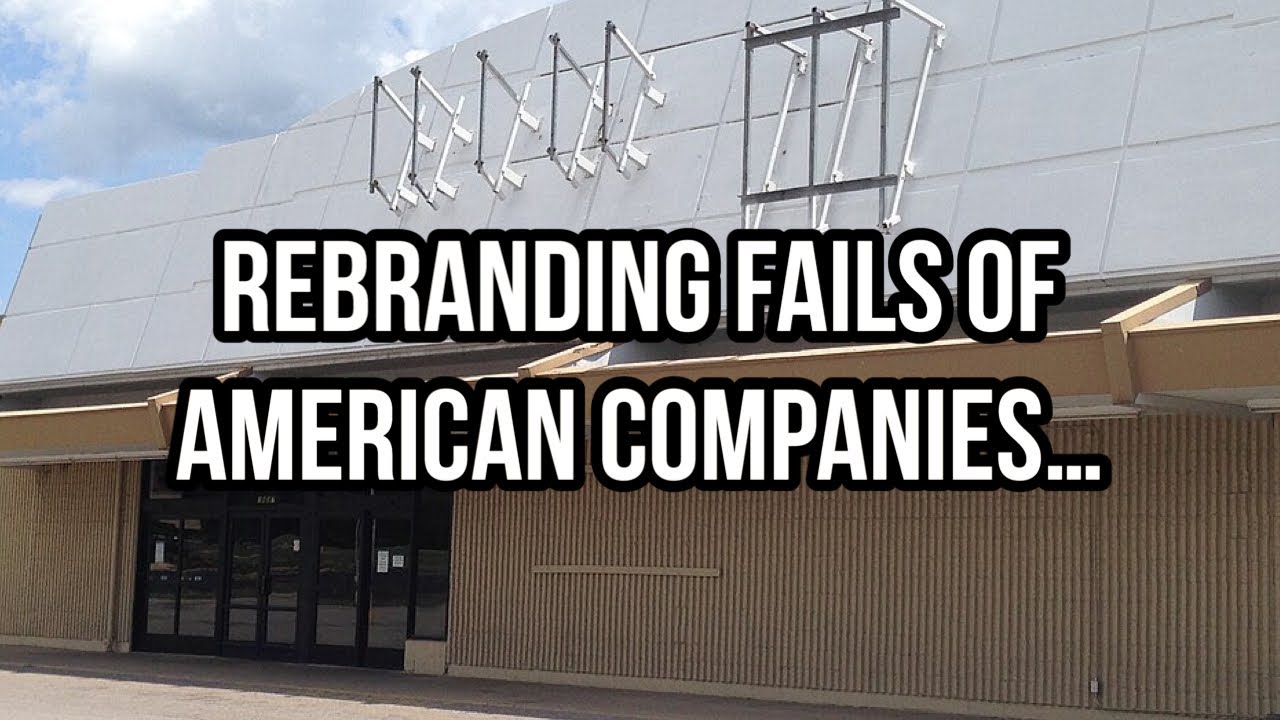 Rebranding Fails of American Companies&hellip;