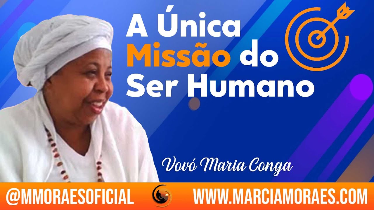 The Only Mission of the Human Being | Stories of Grandma Maria Conga #CreateYouInTheLight