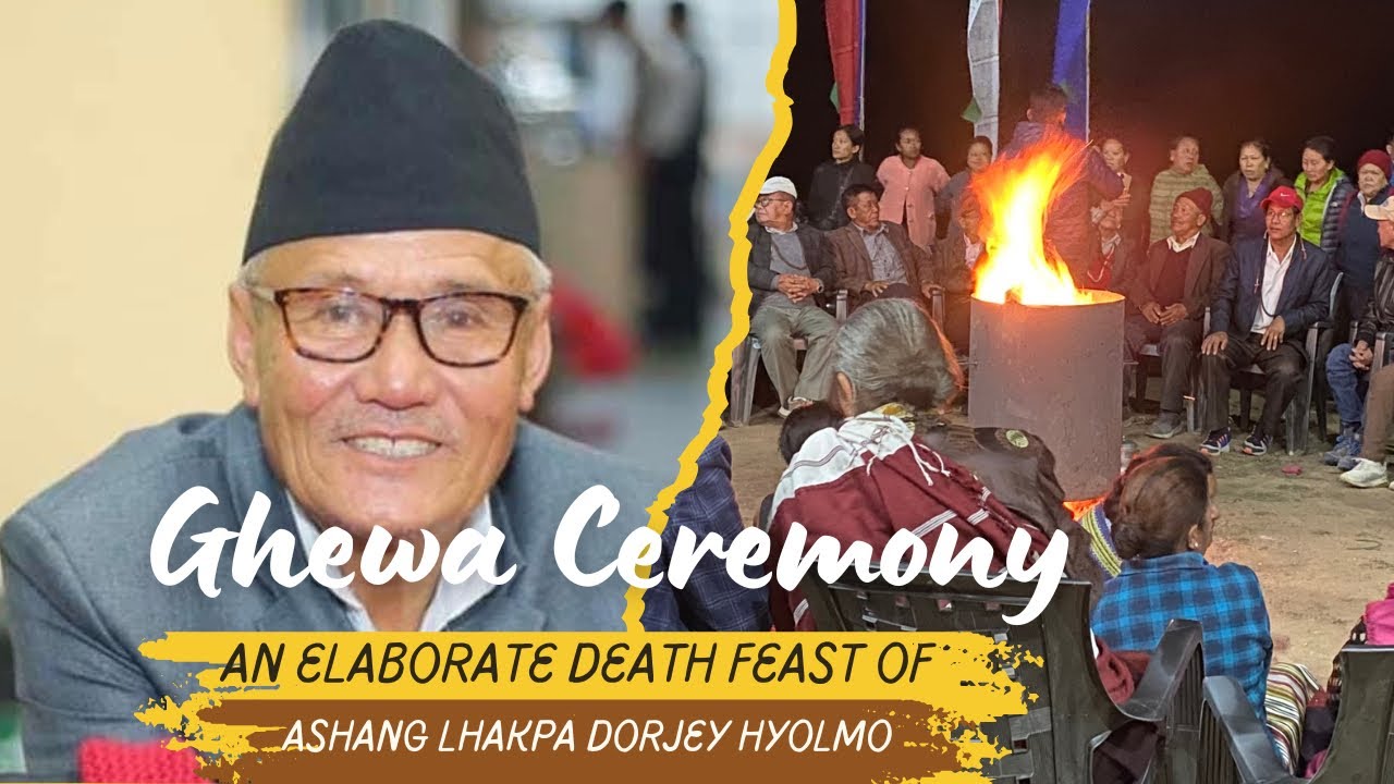 GHEWA- An Elaborate Death Feast of Ashang Lhakpa Dorjey Chyaba Hyolmo | SERMATHANG | HELAMBU | NEPAL