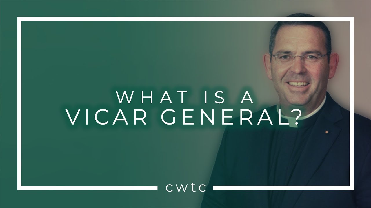 What is a Vicar General?