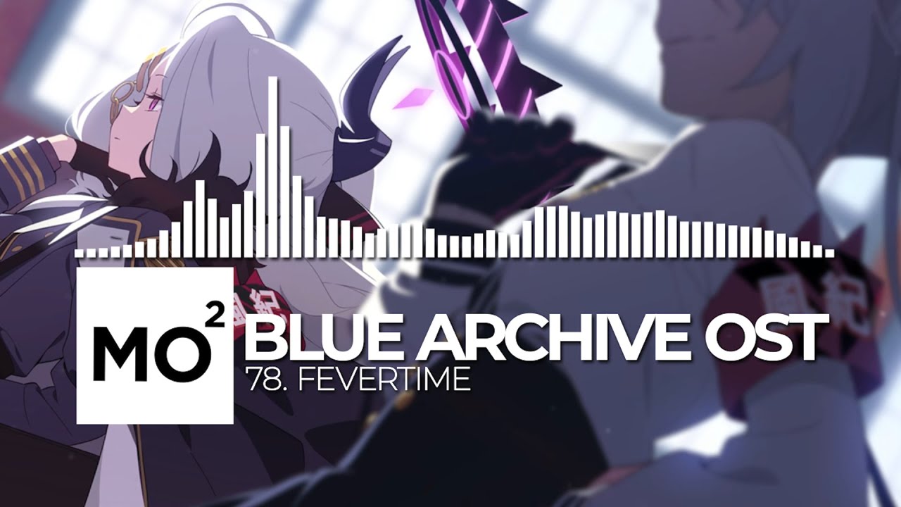 ブルーアーカイブ Blue Archive OST 78. Fevertime