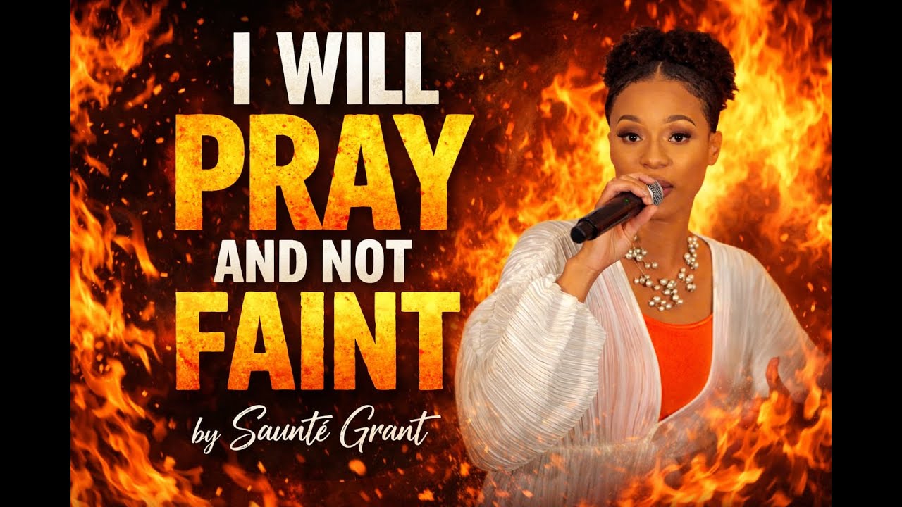 I Will Pray And Not Faint - Saunté Grant ft. Pastor Alicia Tutu (Official Live Video)