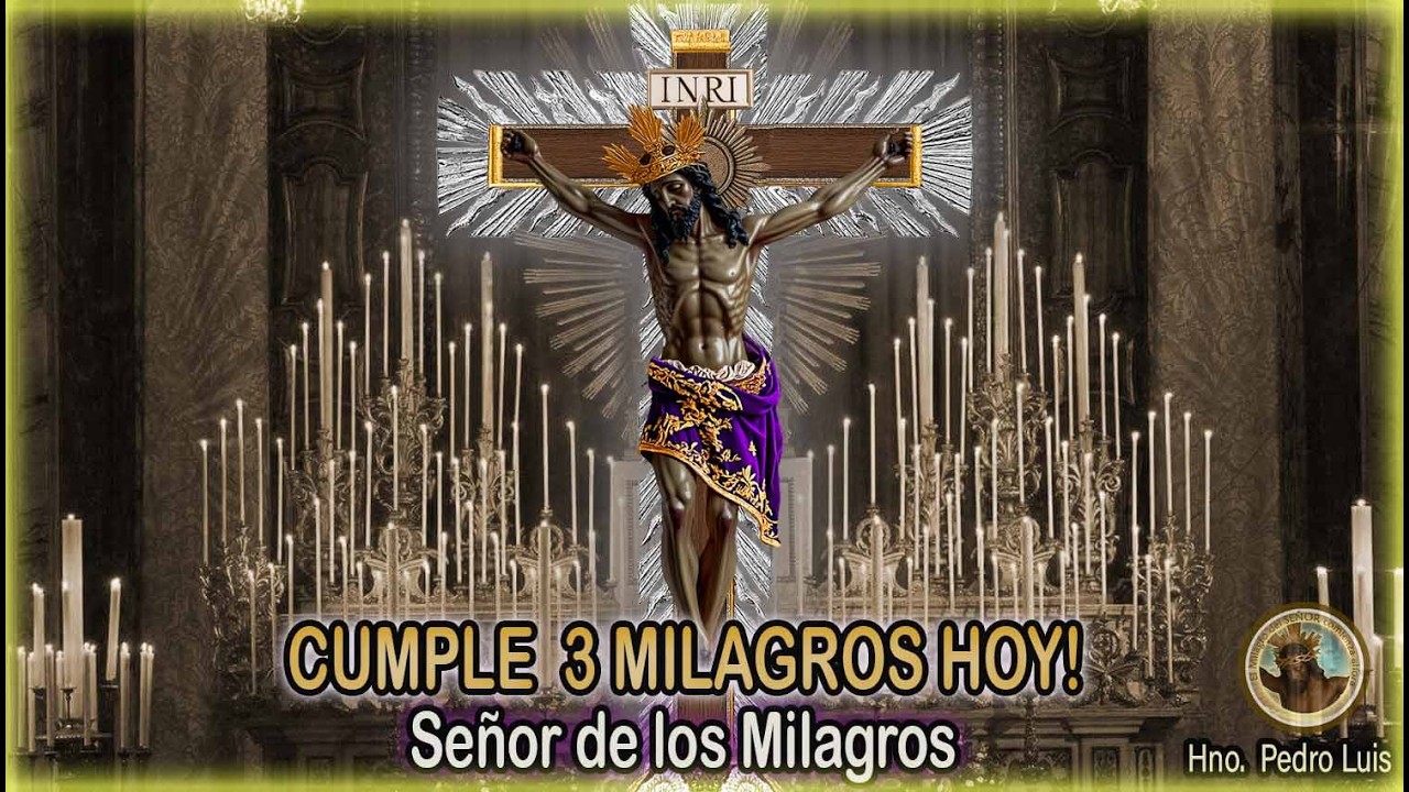 Pide 3 Deseos Urgentes al Señor de los Milagros y Mira lo que Sucede Hoy!