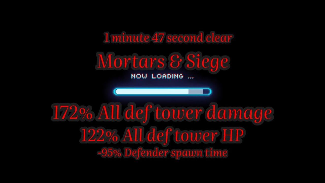 DomiNations : Mortars 1min 47sec clears 172% All Def Tower Damage