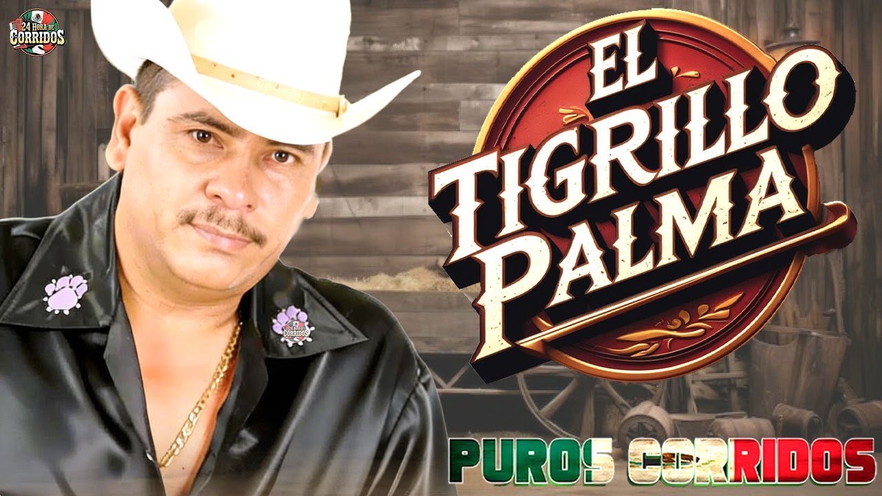 🎸El Tigrillo Palma De Oro 🎸 El Tigrillo Palma 20 Exitos Puros Corridos Mix Para Pistear 2026.