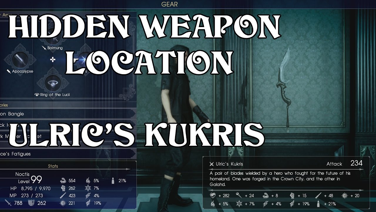 FINAL FANTASY XV - SECRET WEAPON (Ulric's Kukris)