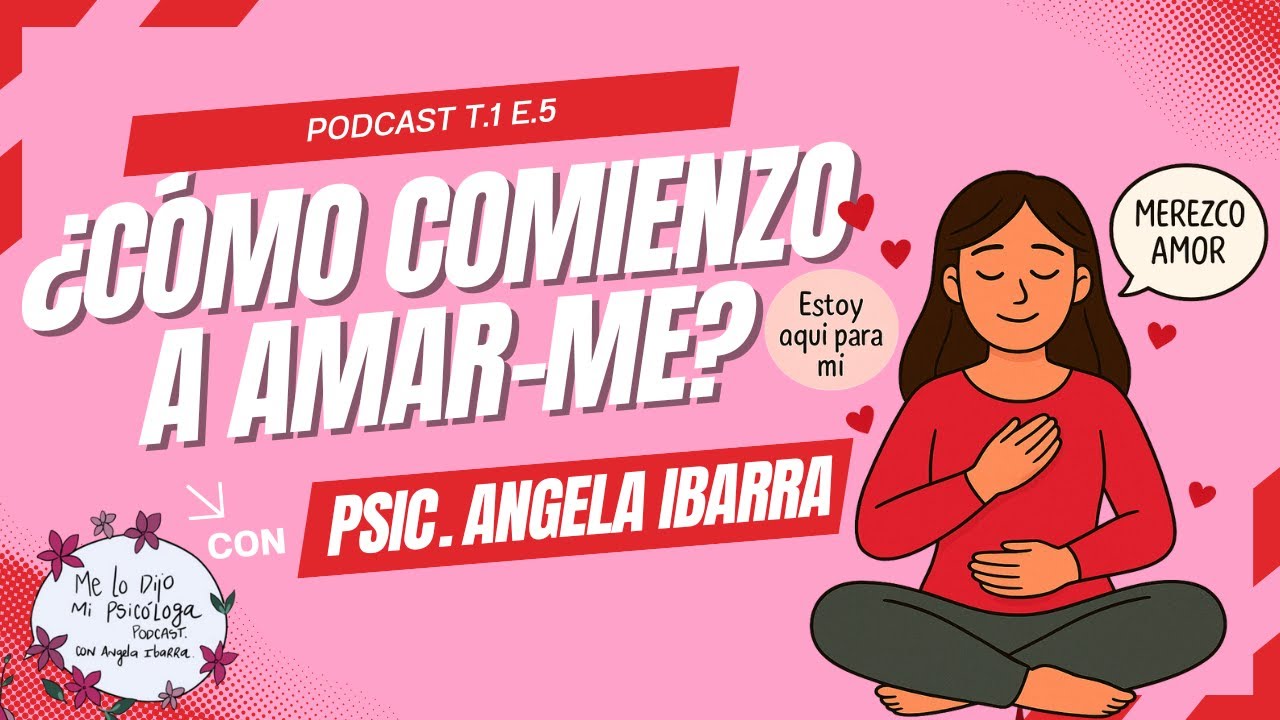 ¿Cómo comienzo a amar-me? 