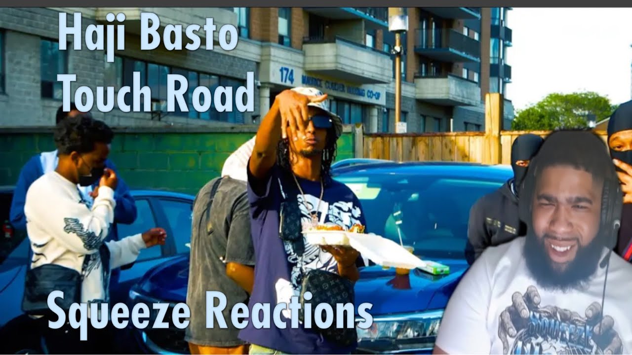 Haji Basto | Touch Roads (Official Video)Squeeze Reaction