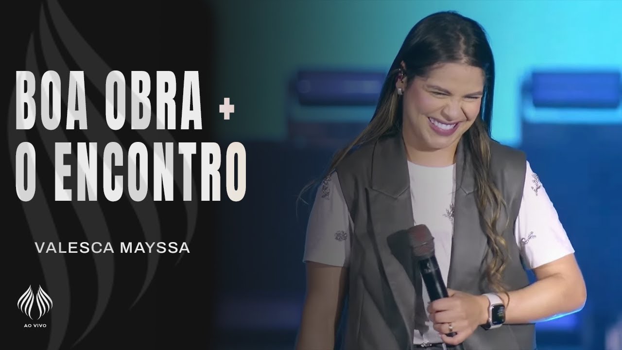 Valesca Mayssa | Boa Obra + O Encontro (Ao Vivo)