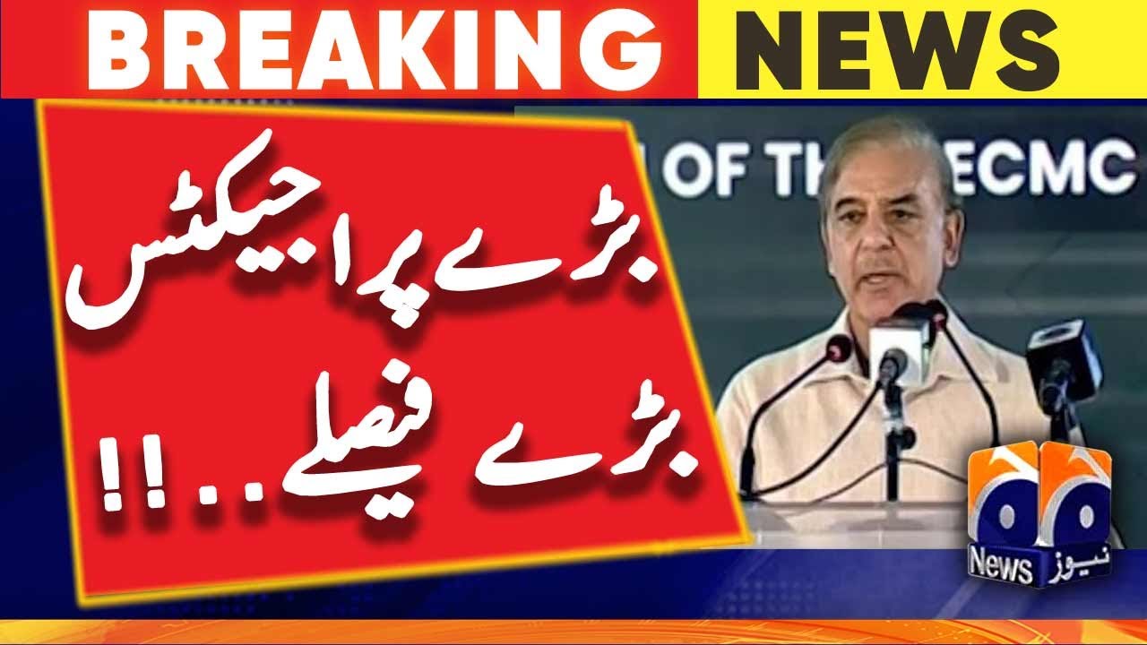 Big projects, big decisions..!! | PM Shehbaz Sharif | Geo News