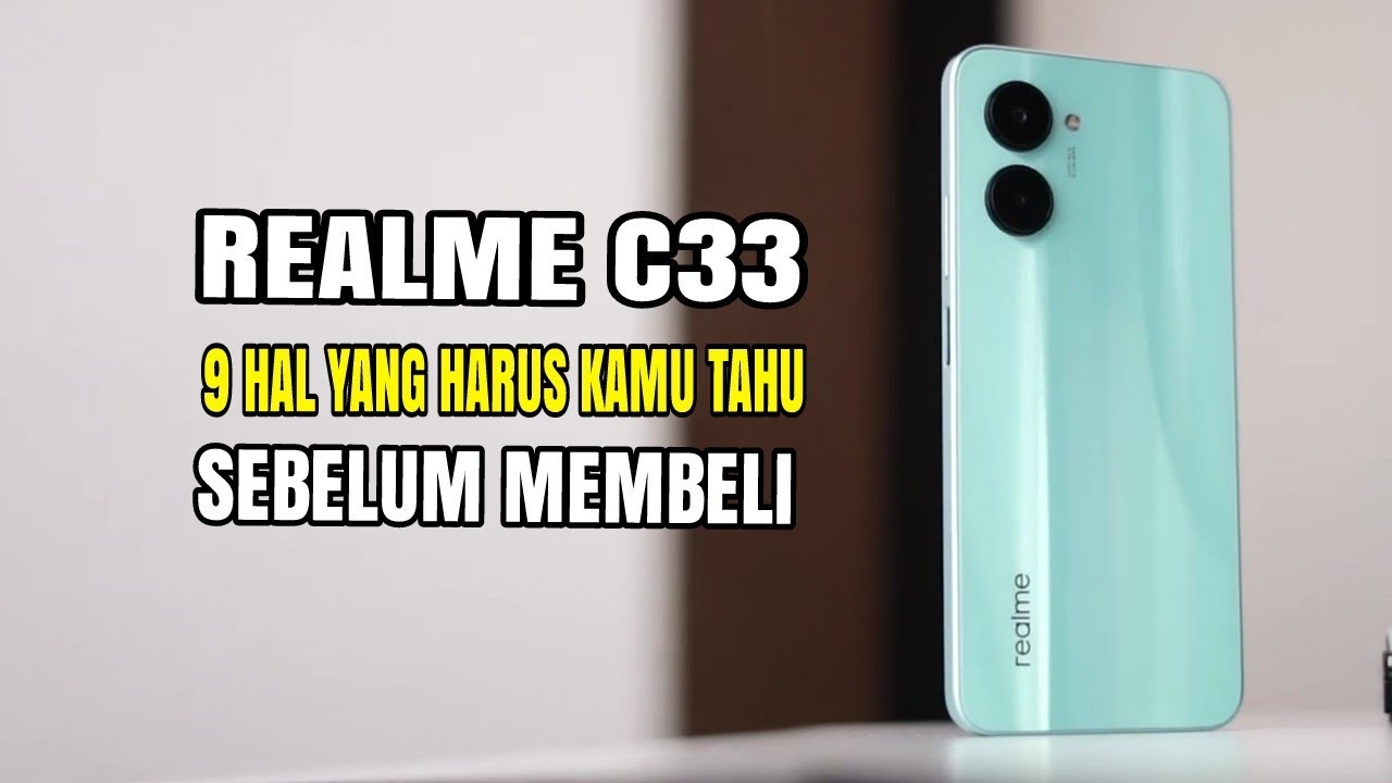 TAMPIL LEBIH KEREN!! Kelebihan Dan Kekurangan Realme C33