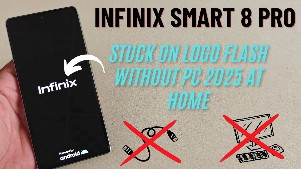 Infinix Smart 8 Pro Stuck On logo | Flash Without Pc