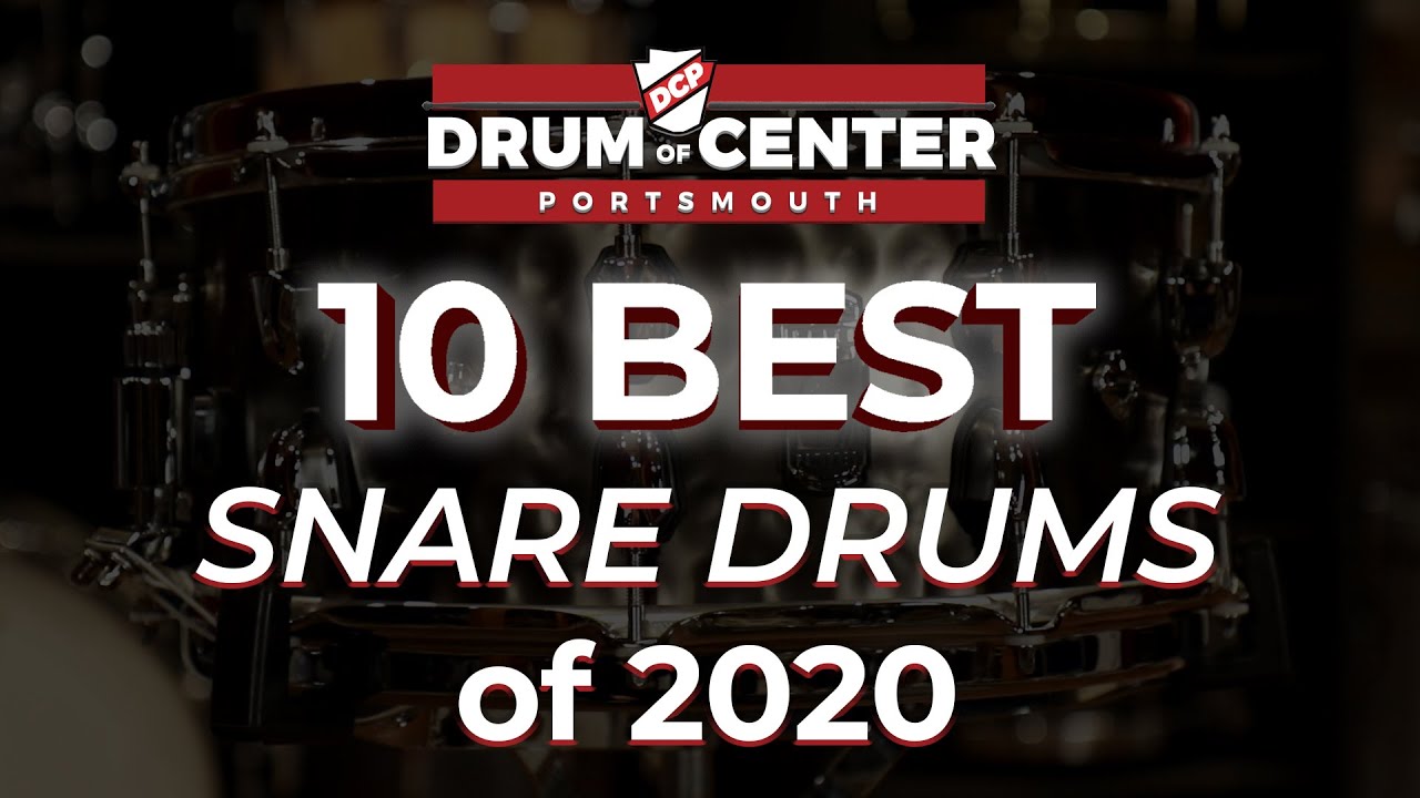 The 10 Best Snare Drums of 2020