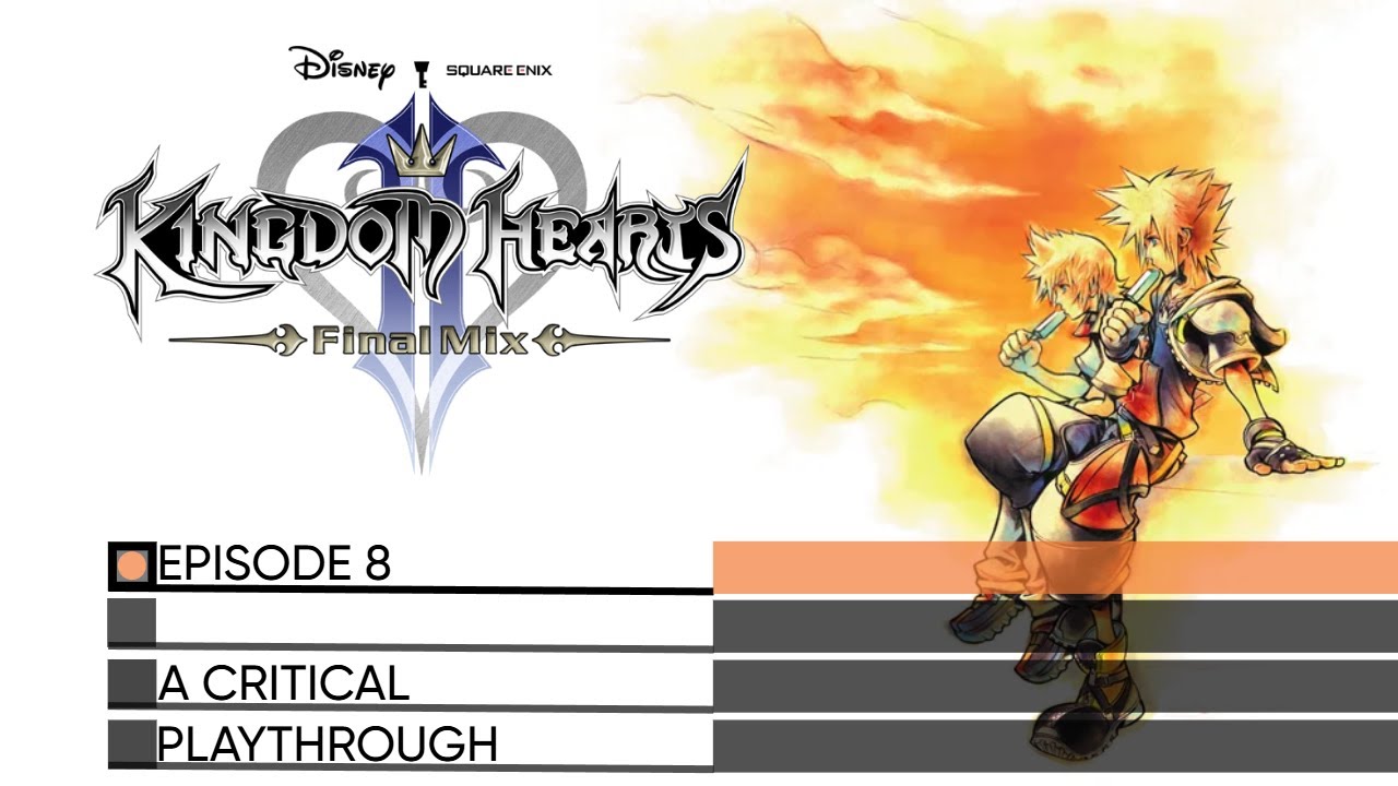 Kingdom Hearts 2 FINAL MIX- A critical playthrough- Part 8 #kingdomherats2finalmix #kingdomhearts