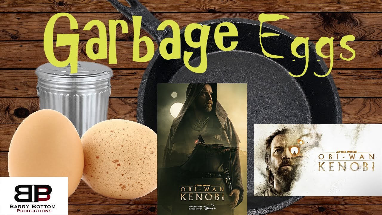 Garbage Eggs: Obi-Wan Kenobi: (Parts I & II) ((The Number 3 is the Color Red))