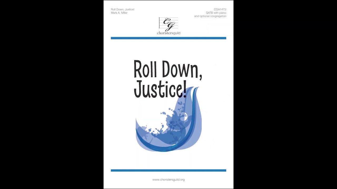 CGA1472 Roll Down, Justice - Mark A. Miller