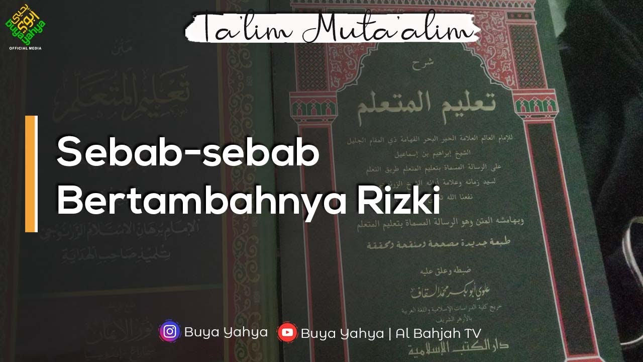 Kitab Ta'alim Muta'alim | Sebab-sebab Bertambahnya Rizki | Nasihat Santri | Buya Yahya | 7 Jan 2022