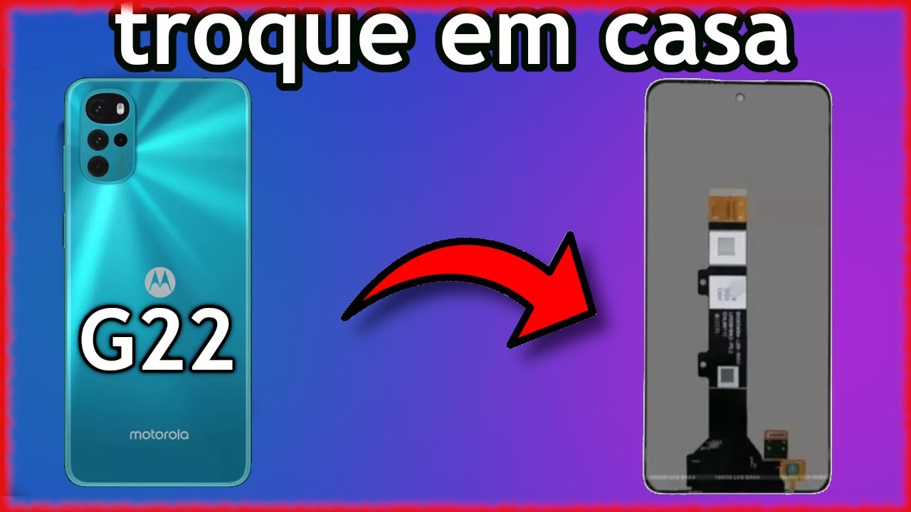 COMO TROCAR  A TELA DO MOTO G22, FRONTAL COM DISPLAY LCD E TOUCH