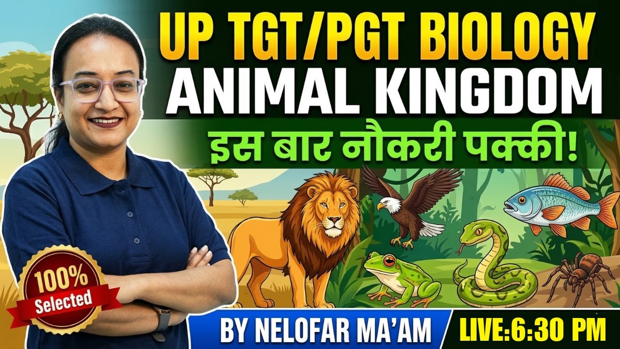 UP TGT PGT Biology Classes 2026 | Animal kingdom Biology Questions | UP TGT PGT Biology by Nelofar