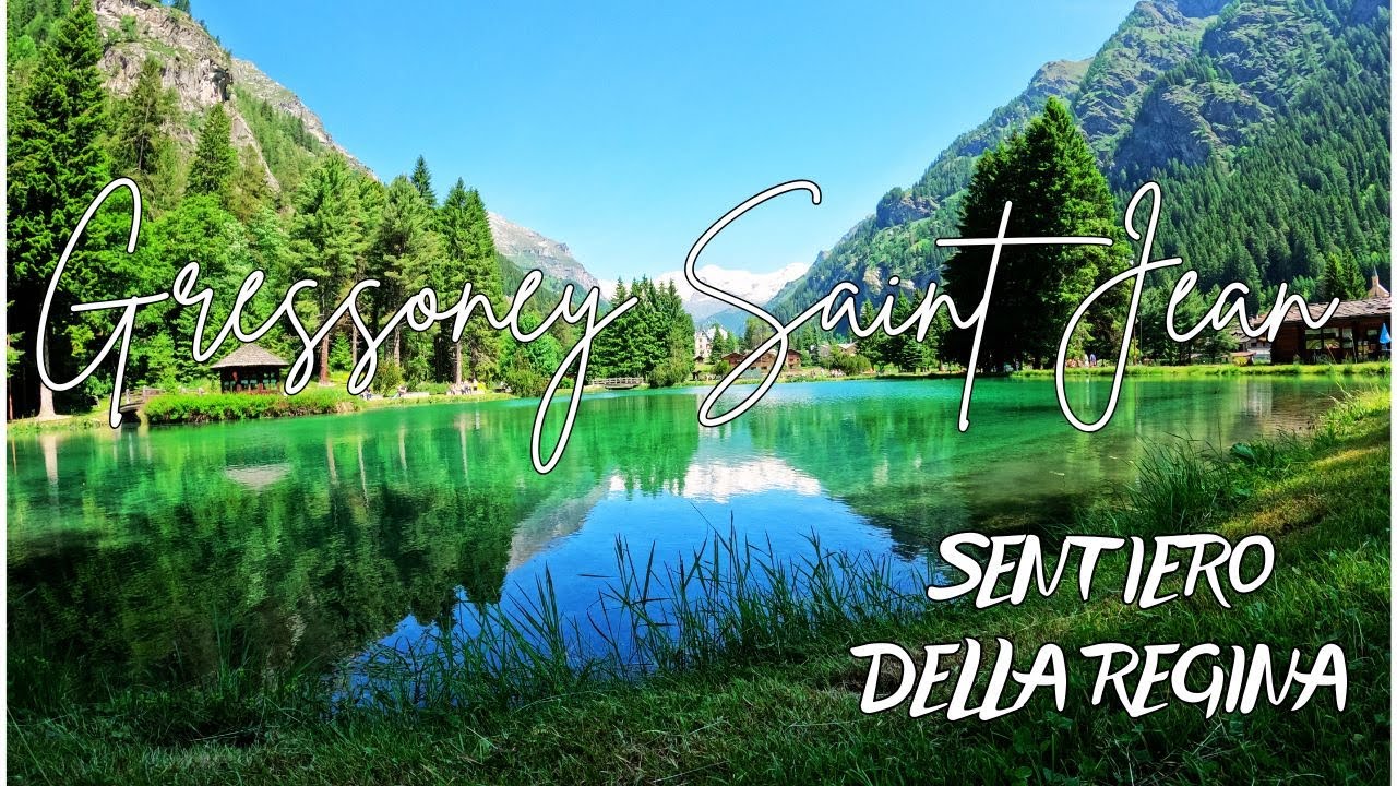 SENTIERO DELLA REGINA GRESSONEY-SAINT -JEAN