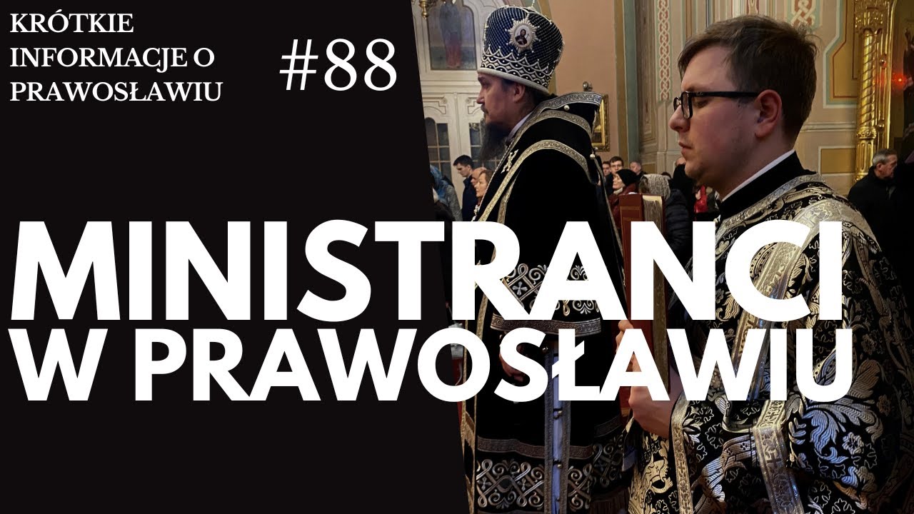 Czy prawosławni mają ministrantów?
