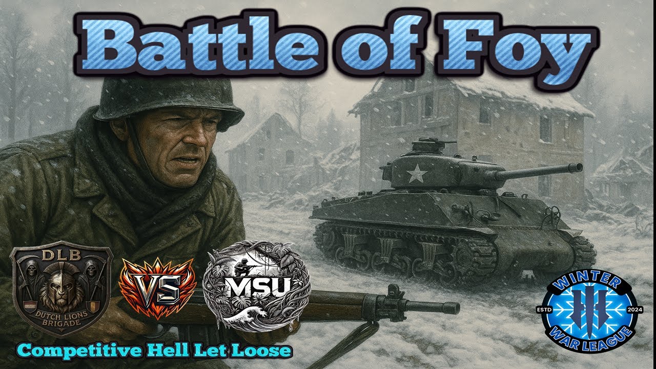 Hell Let Loose - Competitive Matchup - DLB vs MSU - Battle of Foy - Winter War League