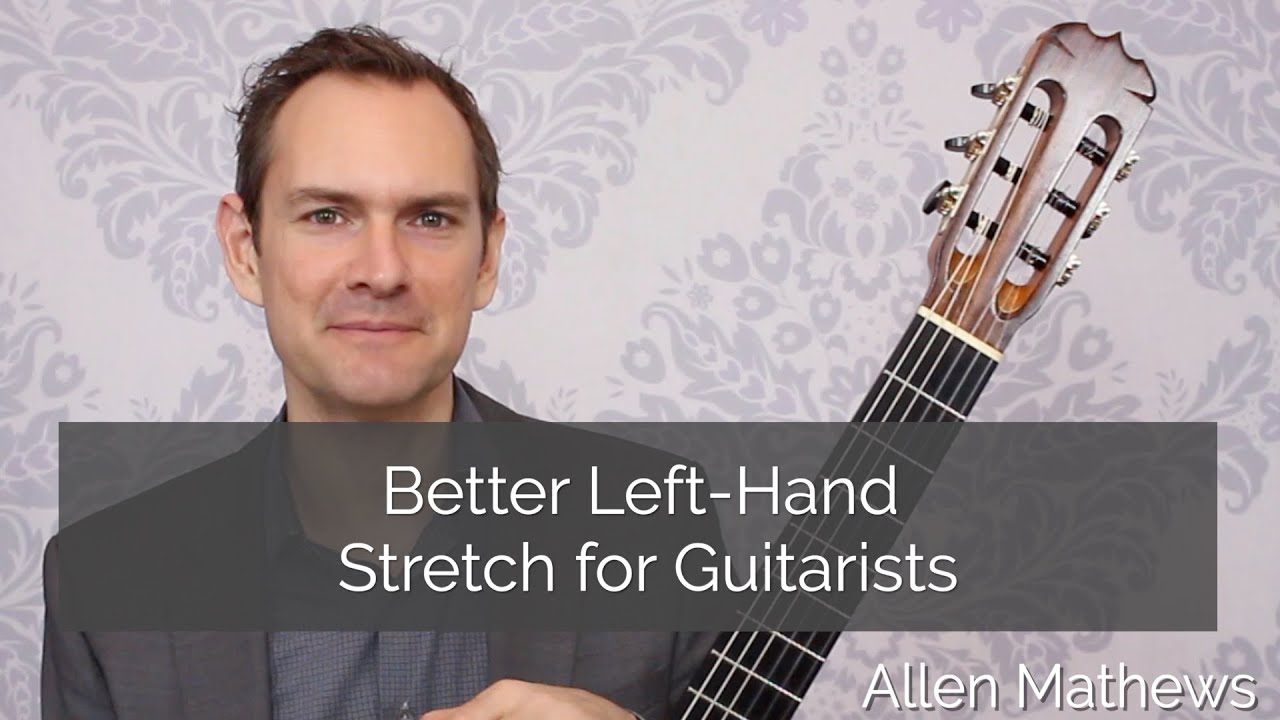 Better Left Hand Stretch for Guitarists - Exercises for improved control and stretch