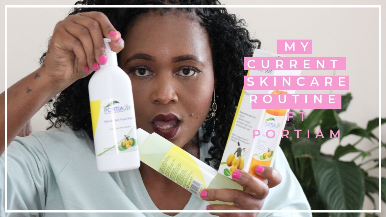 MY CURRENT SKINCARE ROUTINE|| Ft Portia M
