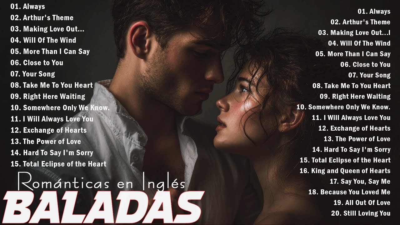 Baladas Romantica en Ingles de los 80 y 90 - Mejores Baladas Romanticas En Ingles