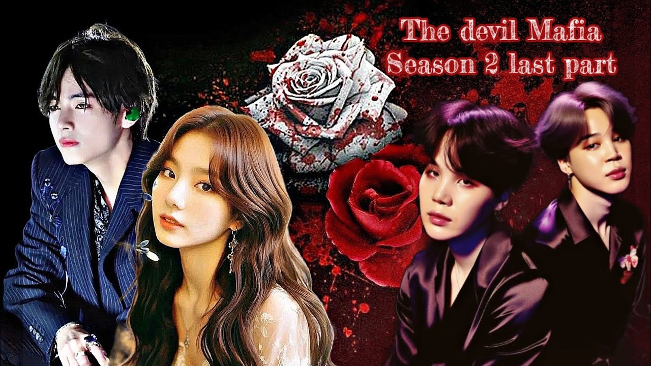 The devil Mafia 😈🔥{ season.2 }💜 ( part. 21 ) 💜bts love story top tae topjimin  