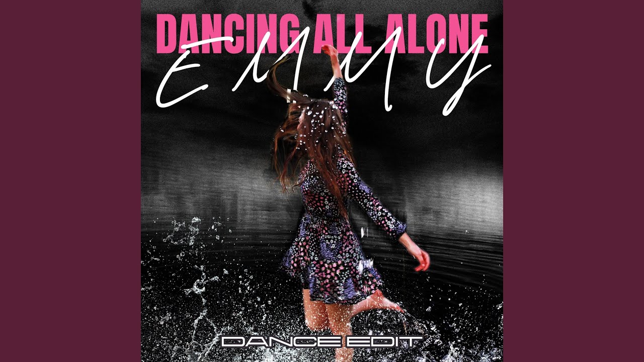 Dancing All Alone (Dance Edit)