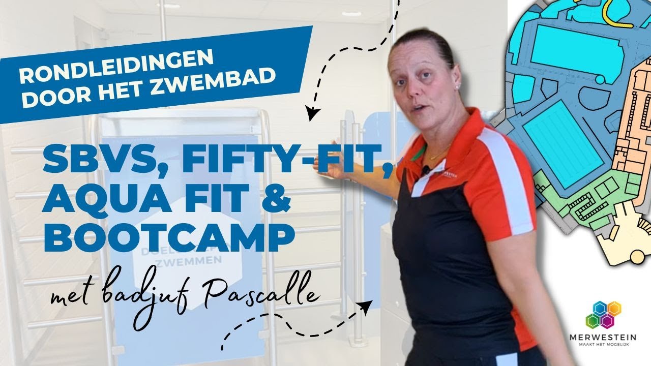 Rondleiding door Merwestein - Doelgroepen - SBVS, Fifty-fit, Aqua Fit en Aqua bootcamp