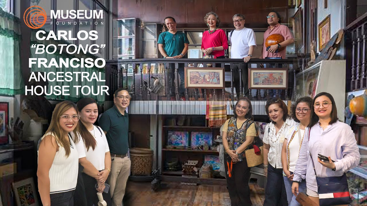 Carlos “Botong” Francisco Ancestral House Tour
