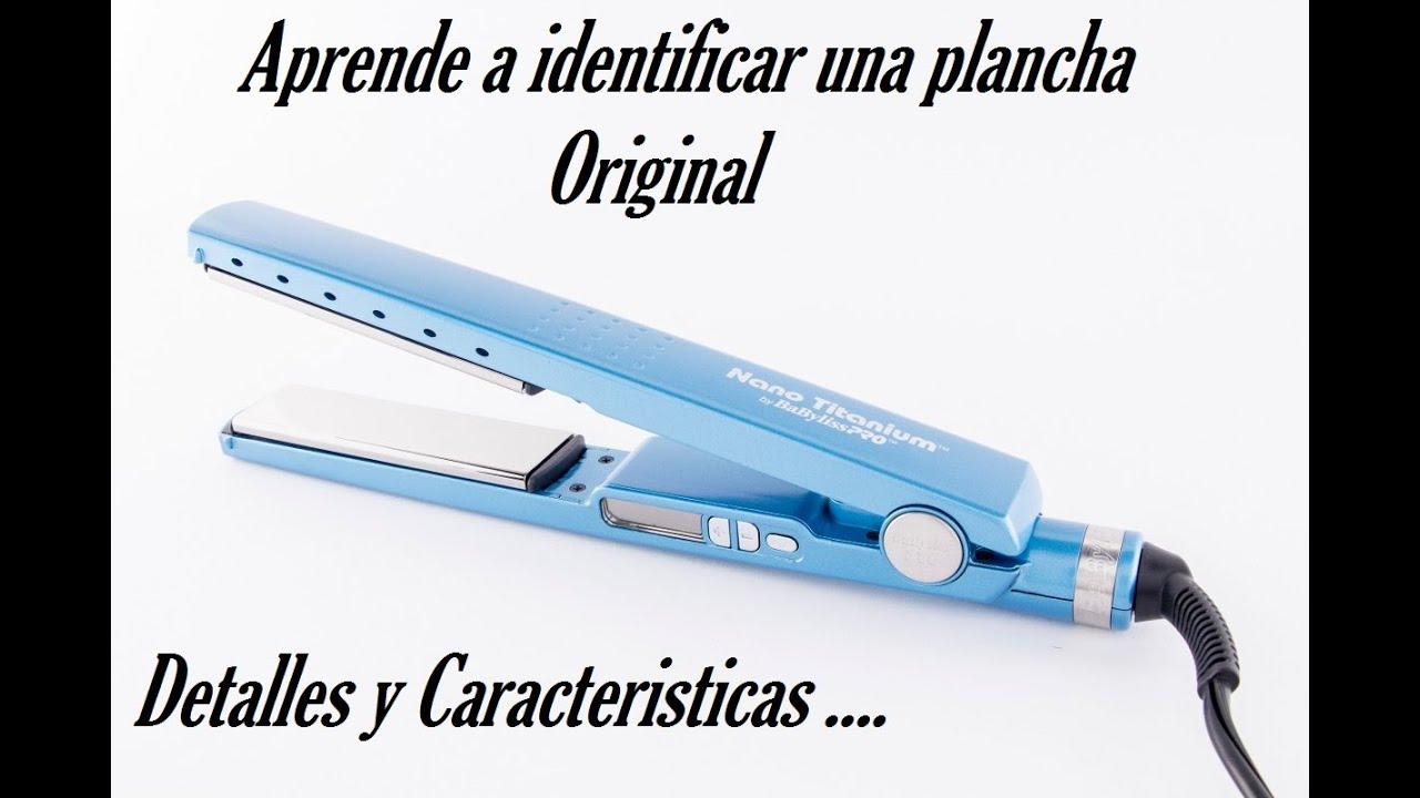 babyliss como identificar una plancha  original