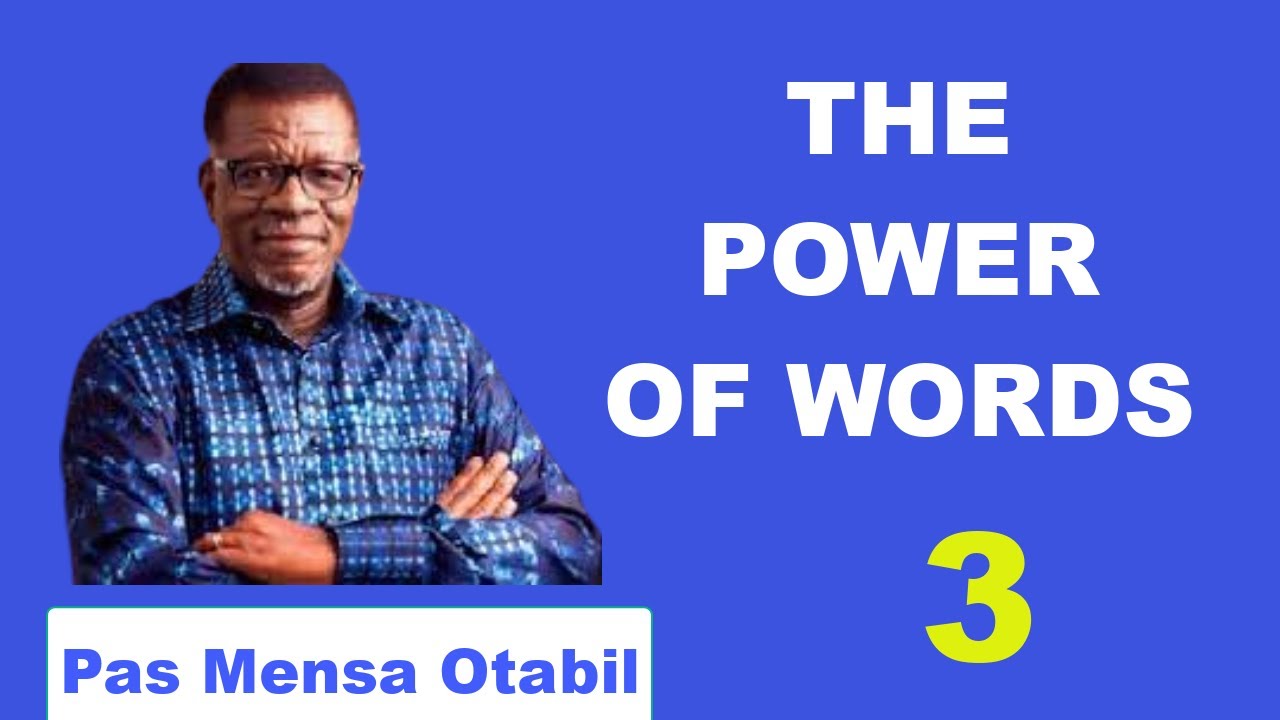 POWER OF WORDS - 3 || Pastor Mensa  Otabil