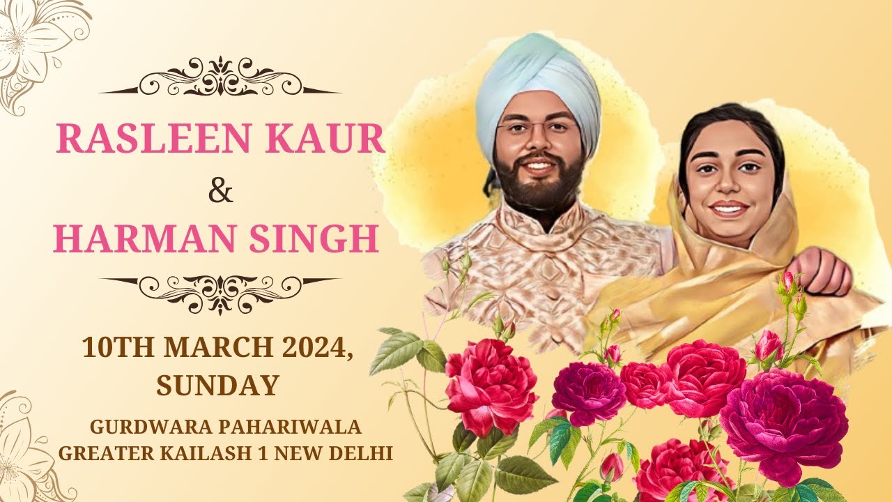 LIVE ! Anand Karaj of Rasleen Kaur with Harman Singh at Gurdwara Pahariwala GK - 1 New Delhi