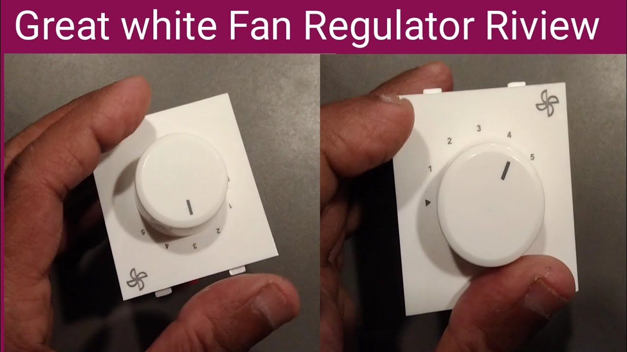 Great white Fan Regulator Riview/ Jay Ganesh Electricals.....