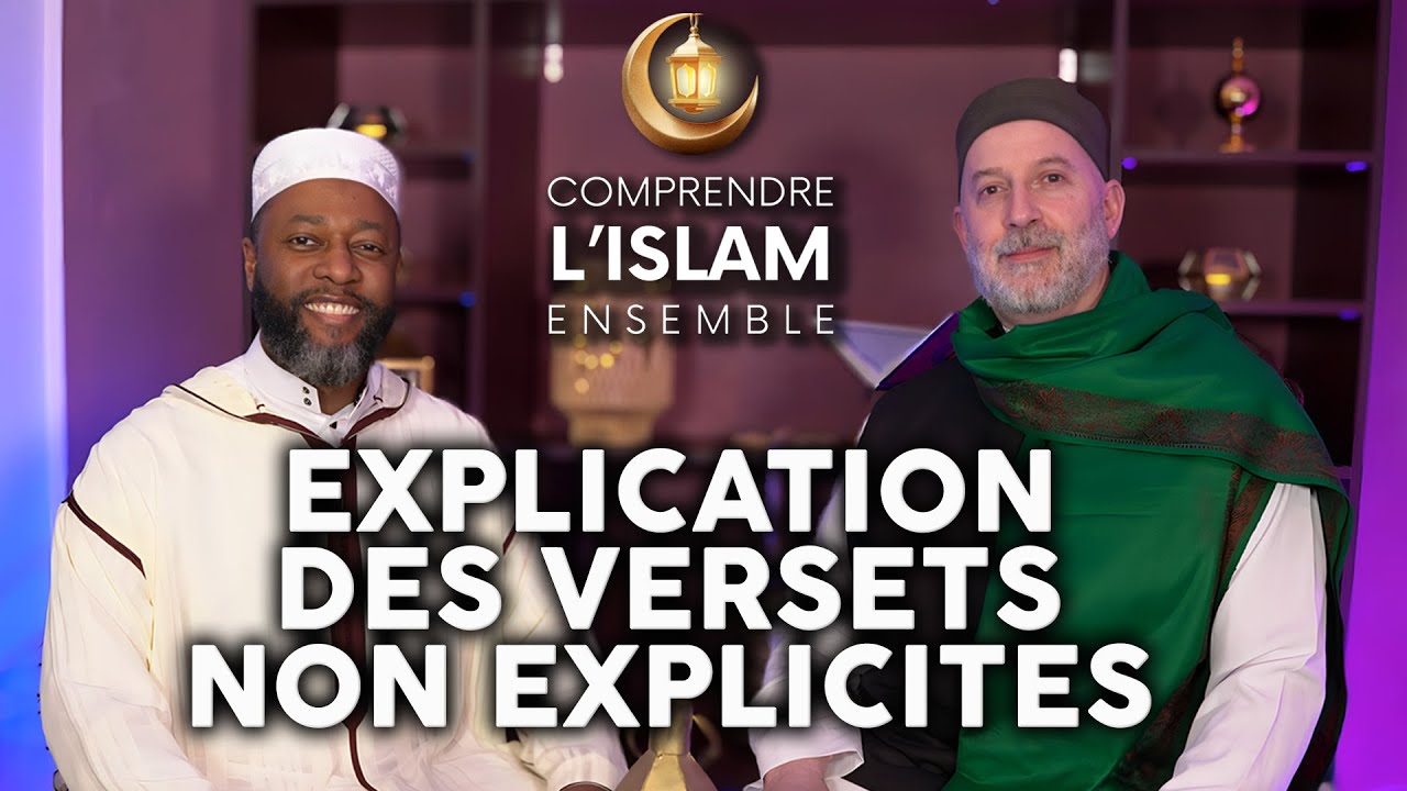 Explication claire de la différence entre les versets explicites et non explicites | Episode 15