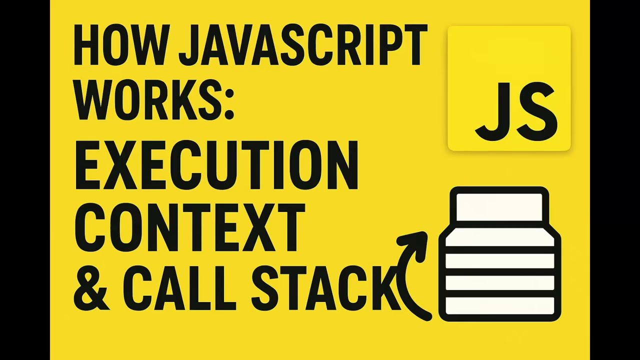 How JavaScript Works: Execution Context & Call Stack Explained!