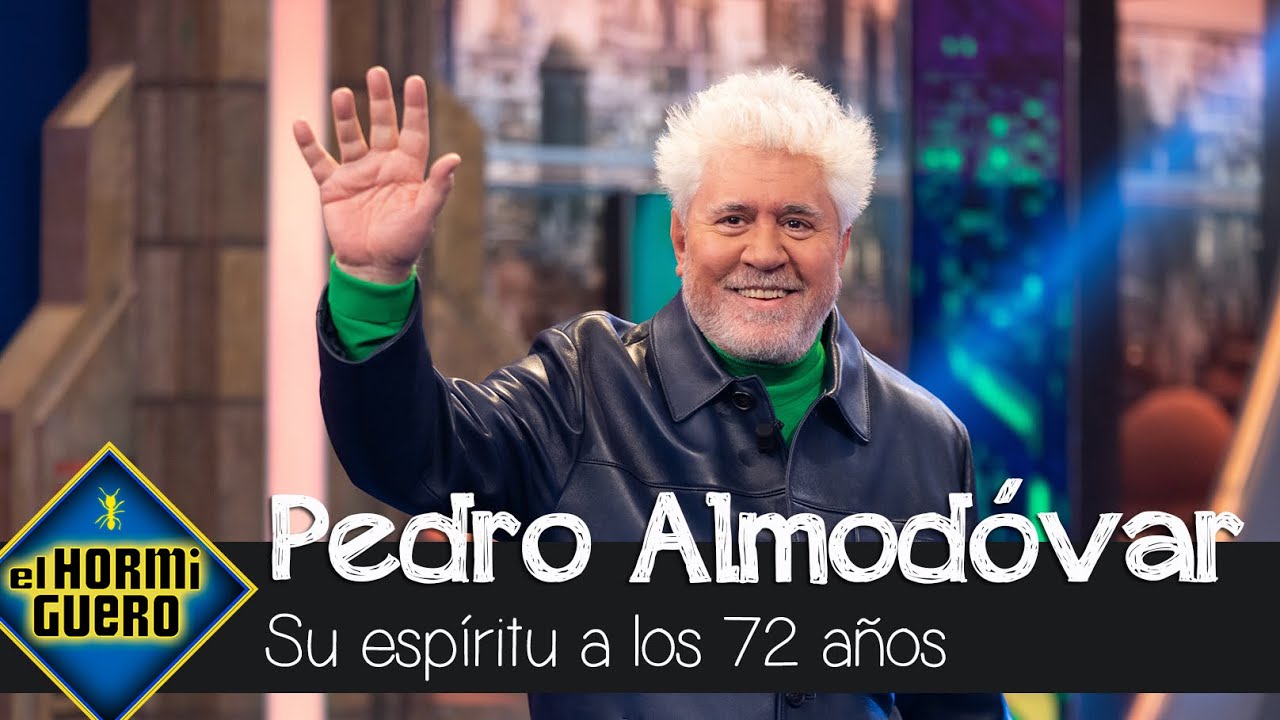 Pedro Almodóvar confiesa cómo se siente a sus 72 años - El Hormiguero