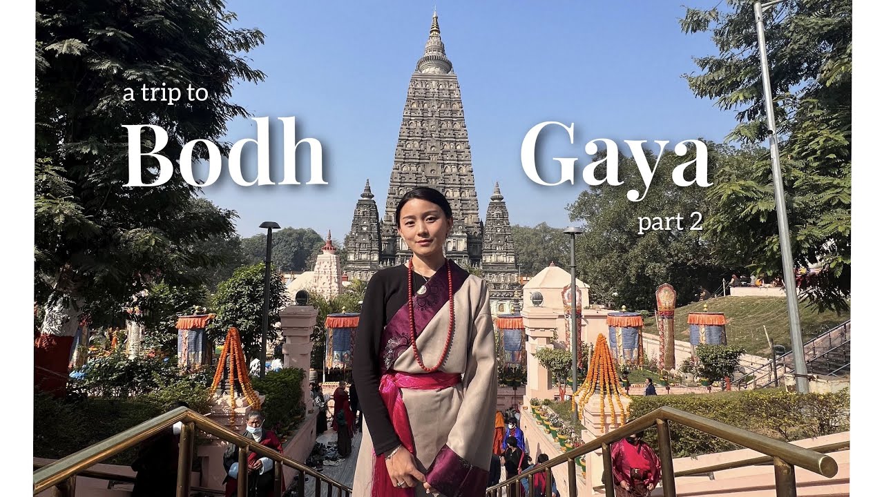 Bodh Gaya Pilgrimage | Part 2