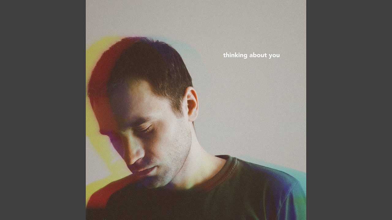 Thinking About You