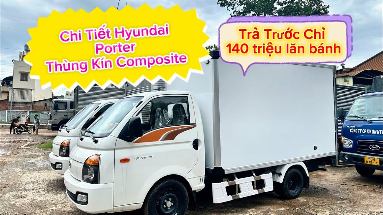 Hyundai New Porter H150 Lên Thùng Kín Composite Chở Hải Sản Inox 304. Giá Lăn Bánh Bao Nhiêu?