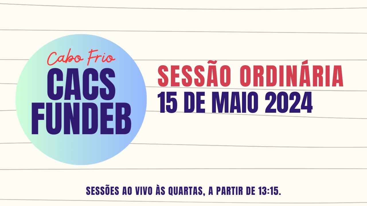 Reuni&atilde;o Ordin&aacute;ria Cacs Fundeb - 15/05/2024