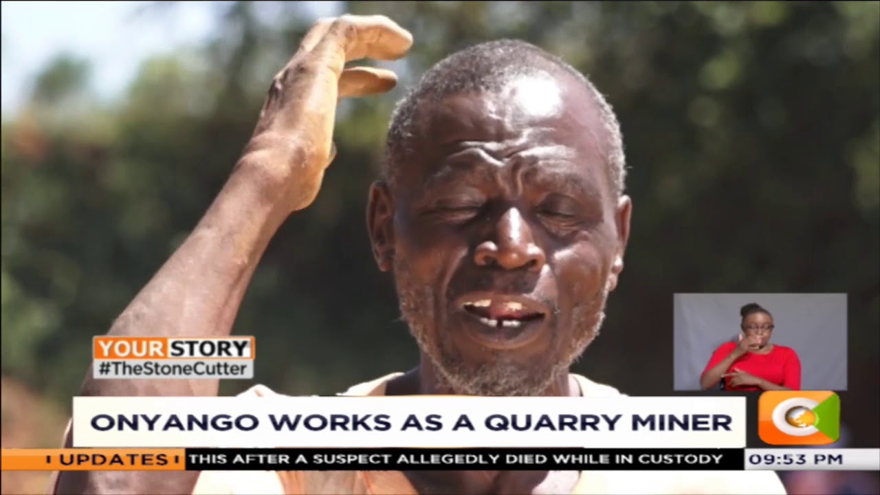 YOUR STORY | Joseph Onyango Works as A Quarry Miner