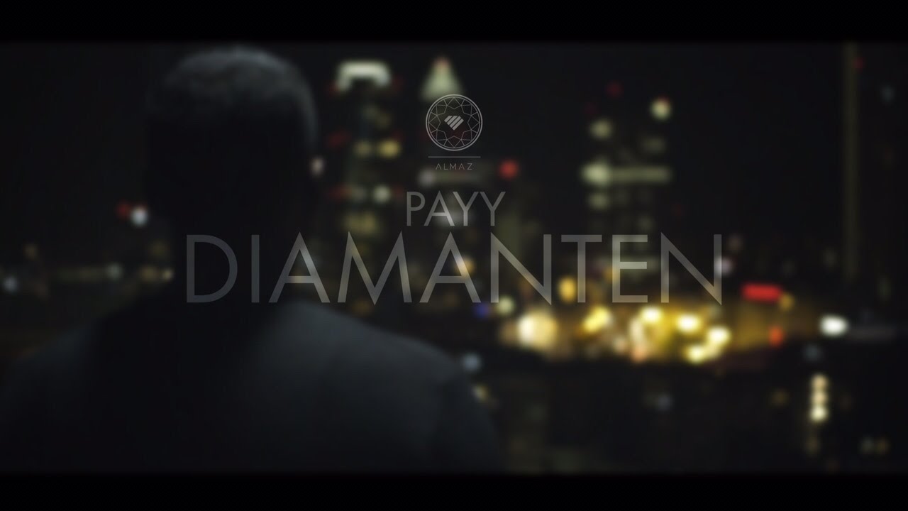 PAYY ► ► ►Diamanten◄ ◄ ◄ [ OFFICIAL VIDEO ] (Prod. by Abaz)
