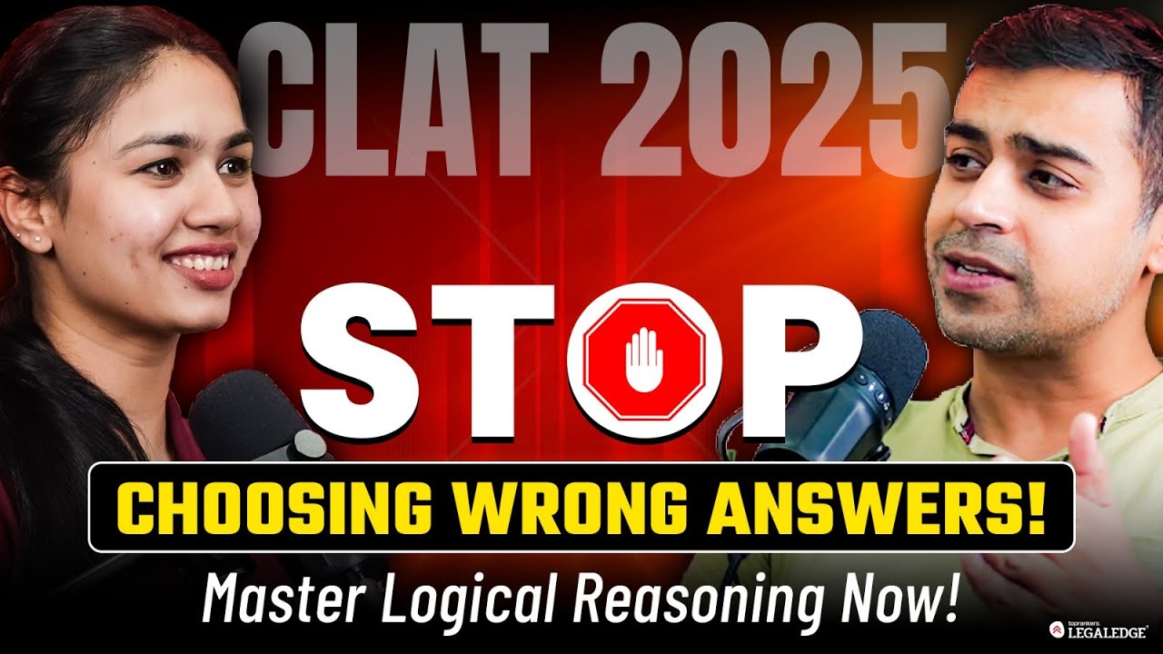 CLAT 2025 Logical Reasoning Tips: How to Choose the Correct Option After Elimination?