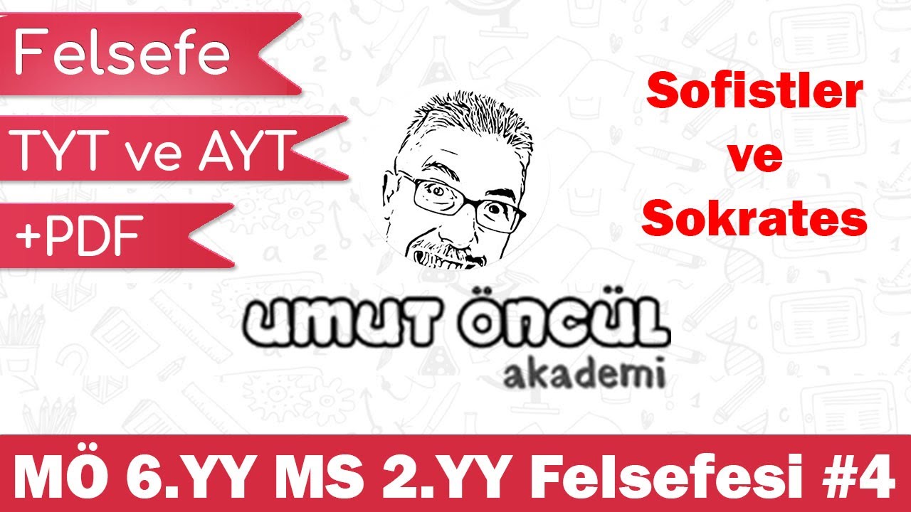 Felsefe | TYT ve AYT | MÖ 6.yy MS 2.yy Felsefesi #4 | Sofistler ve Sokrates | +PDF