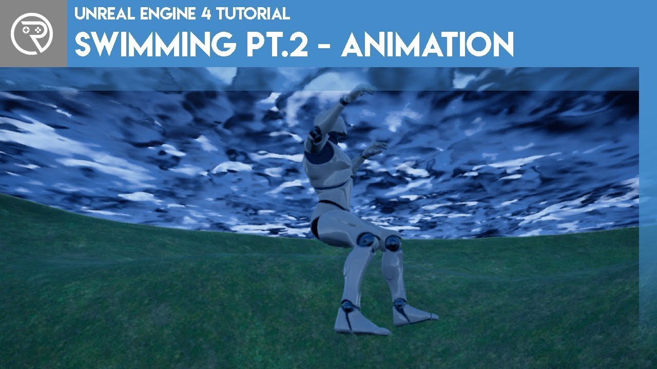 Unreal Engine 4 Tutorial - Swimming - Part 2 Animation
